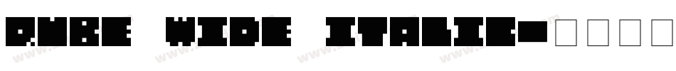QUBE WIDE ITALIC字体转换